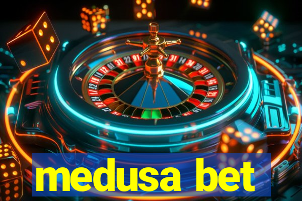 medusa bet